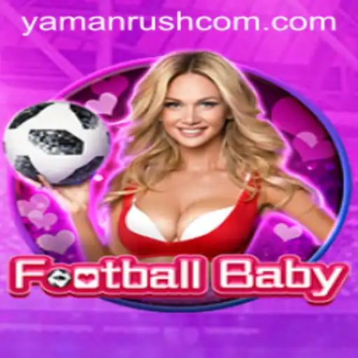 The Exciting World of FootballBaby: Exploring Yamanrush