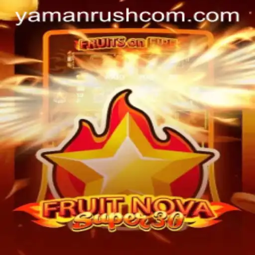 Explore the Exciting World of FruitrNovaSupe30: A Thrilling Battle in the Realm of Yamanrush