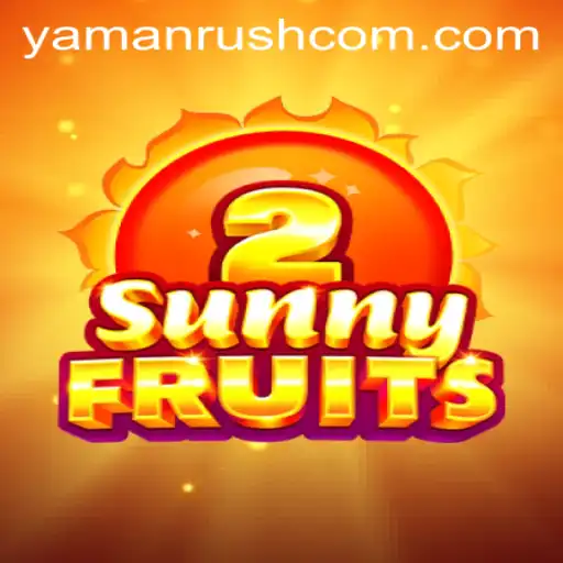 Exploring SunnyFruits2 and the Rise of Yamanrush in Gaming