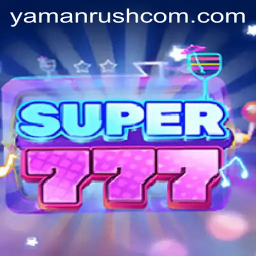 Exploring the Thrills of Super777 and the Excitement of Yamanrush