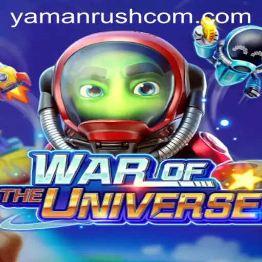 WAROFTHEUNIVERSE: A Galactic Adventure with Yamanrush