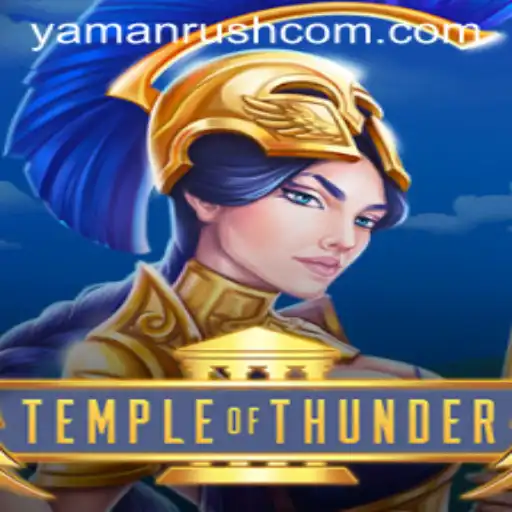 Exploring the Mystical World of TempleofThunder and the Yamanrush