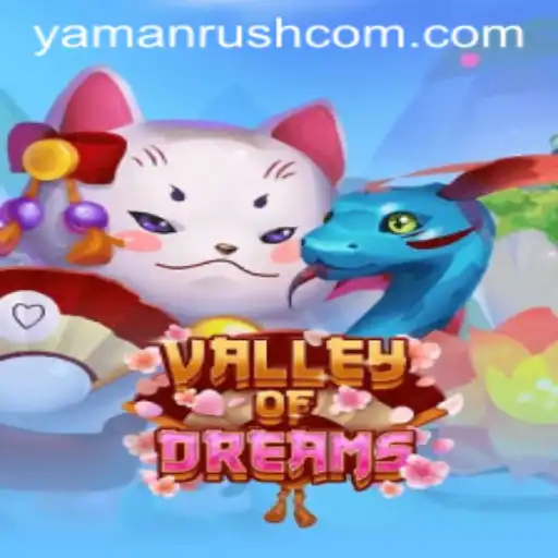 Unveiling ValleyofDreams: Experience the Thrills of Yamanrush